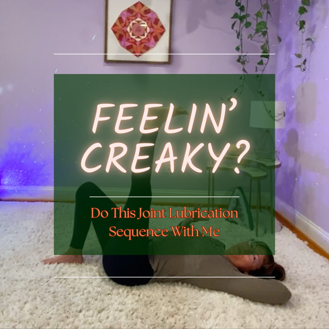 Feeling creaky? Try this joint lubrication yoga practice!
