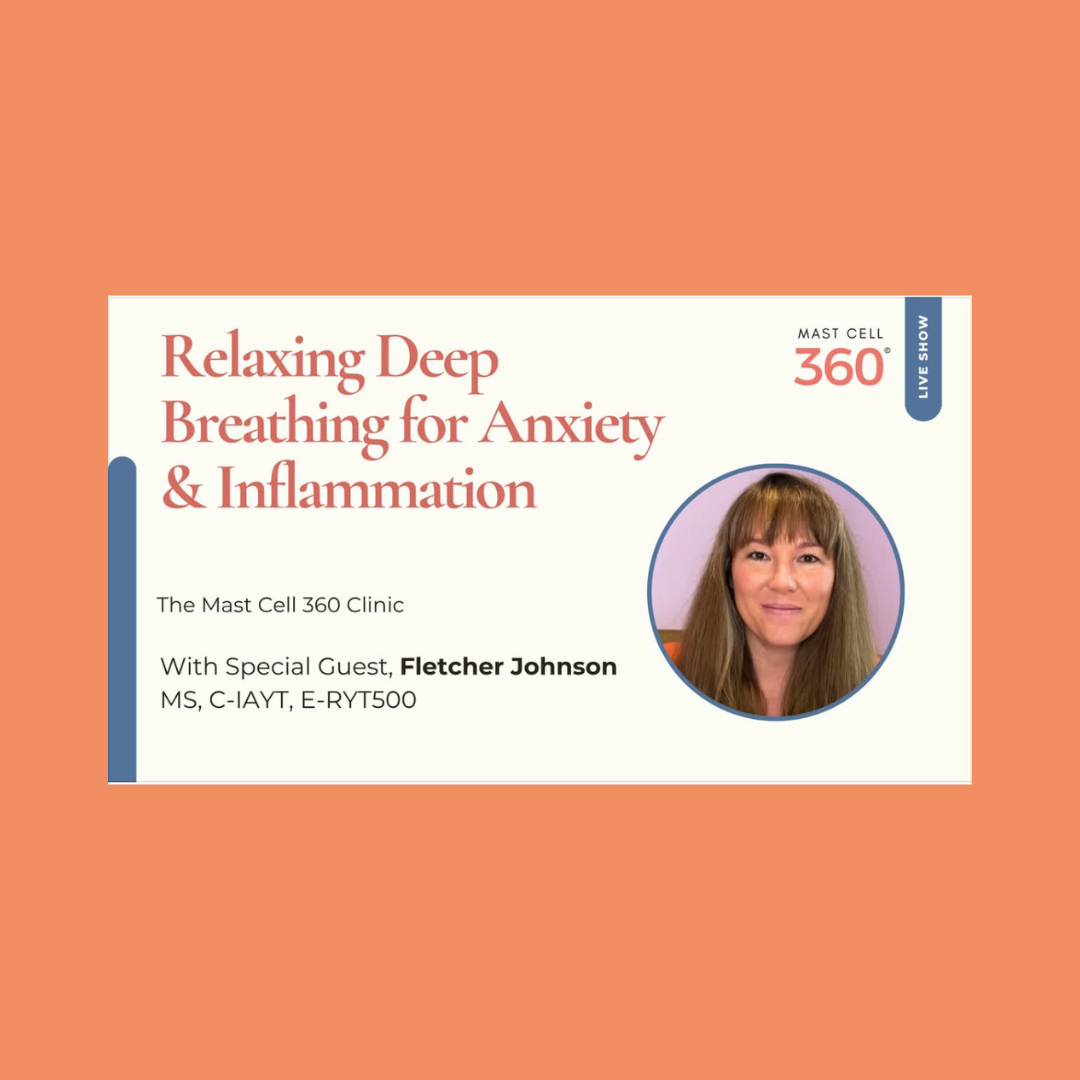 Breathing for Anxiety & Inflammation: The Nervous System Connection with Mast Cell 360