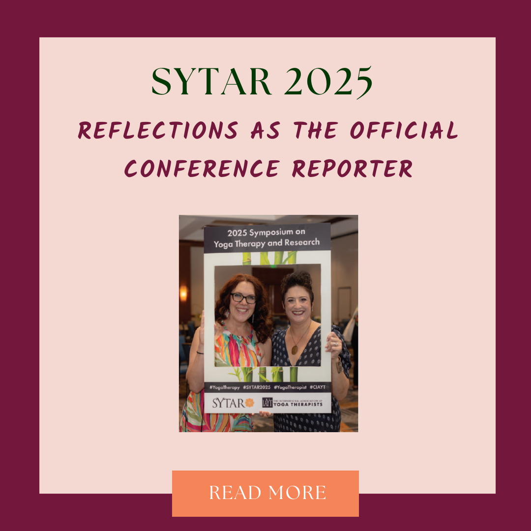 ✨ Published in Yoga Therapy Today: Reflections from SYTAR 2025 ✨