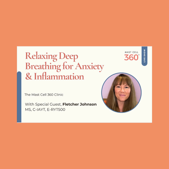 Breathing for Anxiety & Inflammation: The Nervous System Connection with Mast Cell 360