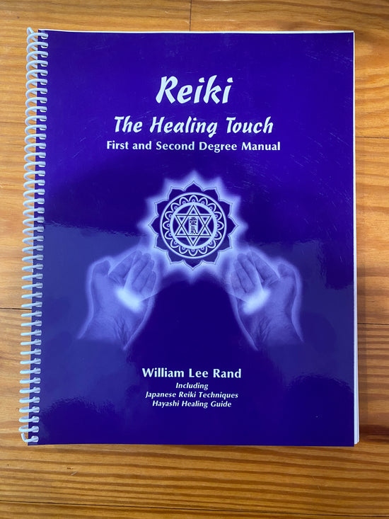 Reiki Healing Touch- Level 1 + 2 Training Manual (hardcopy)